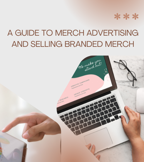 a guide to merch advertising and selling branded merch